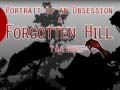 Hra Portrait of an Obsession – A Forgotten Hill Tale