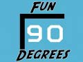 Hra Fun 90 Degrees