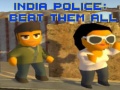 Hra India Police: Beat Them All