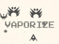 Hra Vaporize