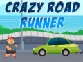 Hra Crazy Road Runner