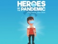 Hra Heroes of the PandemicStay Home, Save Lives