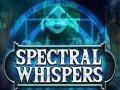 Hra Spectral Whispers