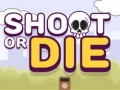 Hra Shoot or Die
