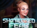Hra Shattered Fear