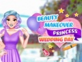 Hra Beauty Makeover Princess Wedding Day