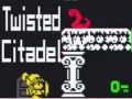 Hra Twisted Citadel