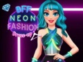 Hra BFF Neon Fashion Dress Up