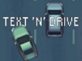 Hra Text 'n' Drive