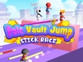 Hra Pole Vault Jump Stick Race