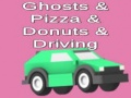 Hra Ghosts & Pizza & Donuts & Driving