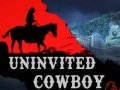 Hra Uninvited Cowboy