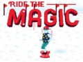 Hra Ride the Magic