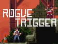 Hra Rogue Trigger