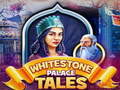 Hra Whitestone Palace Tales