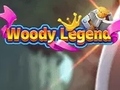 Hra Woody Legend