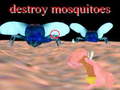 Hra destroy mosquitoe
