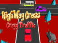 Hra Highway Cross Crazzy Traffic 