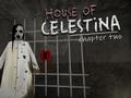 Hra House of Celestina: Chapter Two