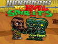 Hra Warriors VS Evil Sipirits