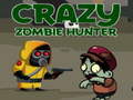 Hra Crazy Zombie Hunter