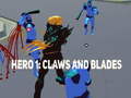 Hra Hero 1: Claws and Blades