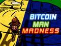 Hra Bitcoin Man Madness