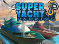 Hra Super Yacht Parking