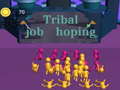 Hra Tribal job hopping