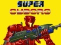 Hra Super Cyborg