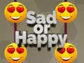 Hra Sad or Happy