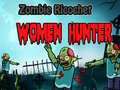 Hra Zombie Ricochet Women Hunter 