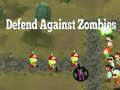 Hra Defend Against Zombies