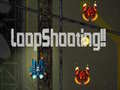 Hra LoopShooting!!