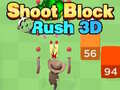 Hra Shoot Block Rush 3D