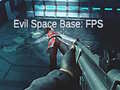 Hra Evil Space Base: FPS