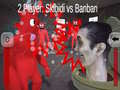 Hra 2 Player: Skibidi vs Banban