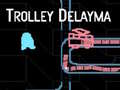 Hra Trolley Delayma