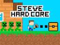 Hra Steve Hard Core
