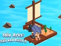 Hra Idle Arks: Sail and Build 2