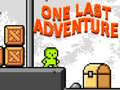 Hra One Last Adventure