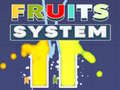 Hra Fruits System