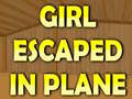 Hra Girl Escaped In Plane