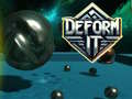 Hra Deform It
