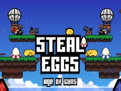 Hra Steal Eggs Age of Guns