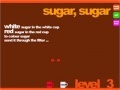 Hra Sugar, Sugar 
