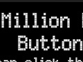 Hra The million dollar button 