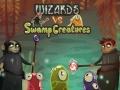Hra Wizards vs swamp creatures