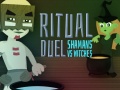 Hra Ritual Duel: Shamans vs Witches