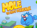 Hra Mole The First Scavange
